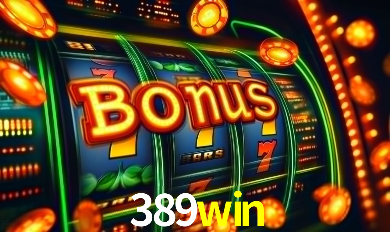 Welcome Bonus 389win